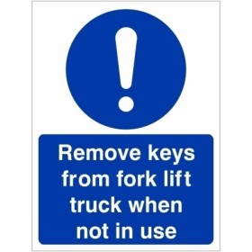 Blue Remove Keys From Fork Lift Truck When Not In Use Sign
