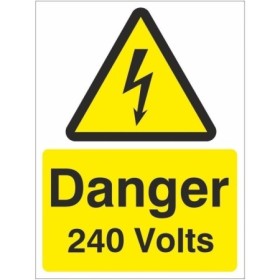 Danger 240 Volts Electrical Warning Sign