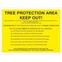 Tree Protection Area Keep Out Sign with yellow background and black safety instructions