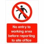 No entry to working area before reporting to site office prohibition sign