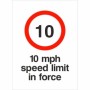10 mph speed limit in force traffic safety sign