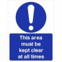 This Area Must Be Kept Clear At All Times Sign with white exclamation mark on blue background