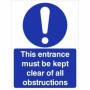 This Entrance Must Be Kept Clear Of All Obstructions Sign with white mandatory symbol on blue background