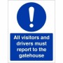 All Visitors And Drivers Must Report To The Gatehouse Sign with white mandatory symbol and text on blue background