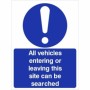 All Vehicles Entering Or Leaving This Site Can Be Searched Sign