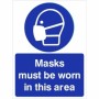 Masks Must Be Worn In This Area mandatory safety sign