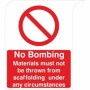No Bombing sign materials must not be thrown from scaffolding prohibition sign