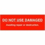 Do not use damaged scaffolding sign awaiting repair or destruction