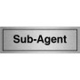 Brushed Aluminum Sub-Agent Door Sign
