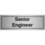 Brushed Aluminum Senior Engineer door sign