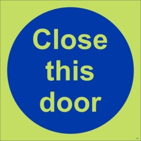 Glow in the Dark Close This Door photoluminescent mandatory sign