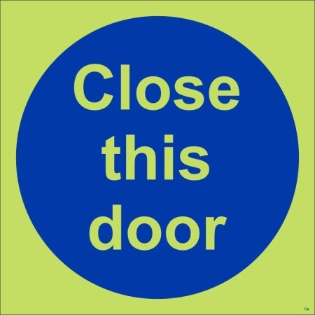 Glow in the Dark Close This Door photoluminescent mandatory sign