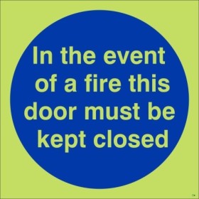 Glow in the Dark In The Event Of A Fire This Door Must Be Kept Closed photoluminescent mandatory sign