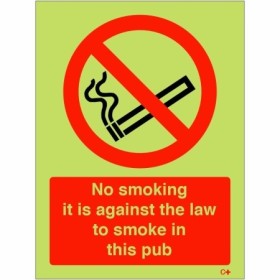 Glow in the dark no smoking it is against the law to smoke in this pub sign