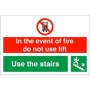 In the event of fire do not use lift use the stairs down right emergency evacuation sign