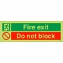 Glow in the Dark Fire exit do not block safety sign with emergency exit symbol