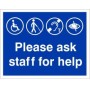 Please Ask Staff For Help Refuge Sign with accessibility symbols