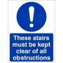 These Stairs Must Be Kept Clear Of All Obstructions Sign with white mandatory symbol on blue background