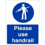 Please Use Handrail Sign with white handrail symbol and text on blue background