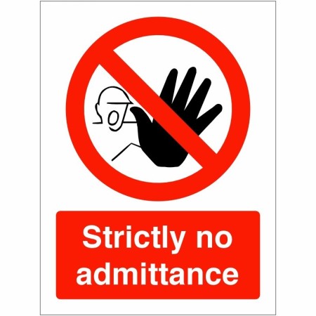 Strictly No Admittance Sign with red prohibition symbol
