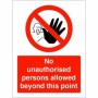 No Unauthorised Persons Allowed Beyond This Point Sign with red prohibition symbol