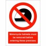 Motorcycle Helmets Must Be Removed Sign with red prohibition symbol