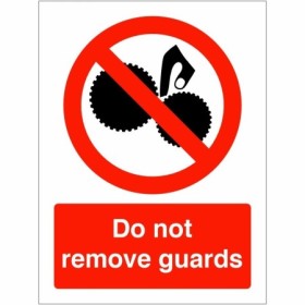 Do Not Remove Guards Machinery Sign with red prohibition symbol