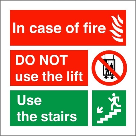In Case Of Fire Do Not Use The Lift Use The Stairs Sign