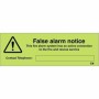 Glow in the Dark False Alarm Notice sign for fire alarm systems connected to the fire and rescue service