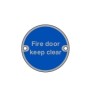 Fire Door Keep Clear aluminium mandatory sign with white text on a blue circular background