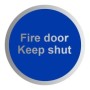 Fire Door Keep Shut aluminium mandatory sign with white text on a blue circular background