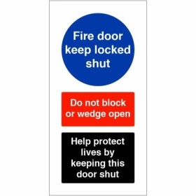 Fire Door Keep Locked Shut Help Protect Lives Sign with do not block or wedge open instruction