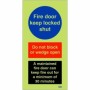 Glow in the Dark Fire door keep locked shut sign with do not block warning and maintained fire door message