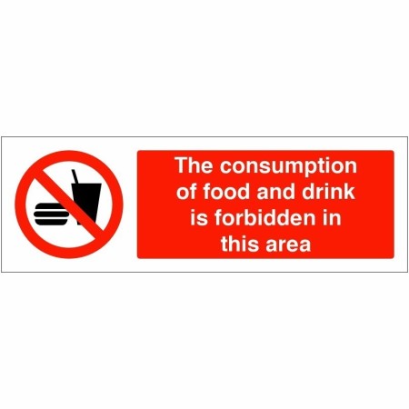The Consumption Of Food And Drink Is Forbidden In This Area Sign
