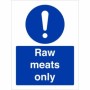 Raw Meats Only mandatory food hygiene sign
