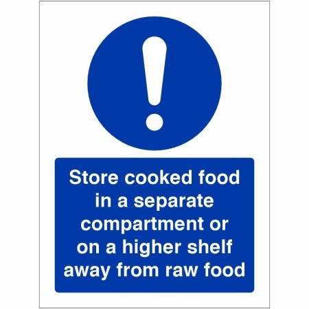 Store cooked food in a separate compartment or on a higher shelf away from raw food sign