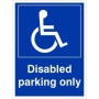 Disabled parking only sign with wheelchair symbol and bold white text on blue background