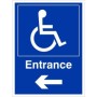 Entrance arrow left disabled access sign with wheelchair symbol and directional arrow