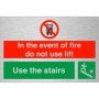 Brushed Aluminum In the event of fire do not use lift use the stairs fire safety sign