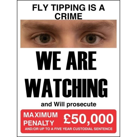 We Are Watching Fly Tipping Max Penalty Sign warning of prosecution
