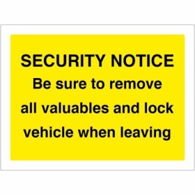 Security Notice sign reminding drivers to remove valuables and lock vehicles when leaving