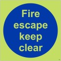 Glow in the Dark Fire Escape Keep Clear photoluminescent mandatory sign
