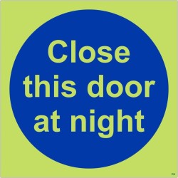 copy of Glow In The Dark Close This Door At Night Sign 100mm x 100mm