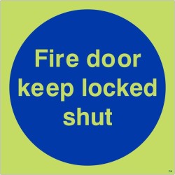 Glow in the Dark Fire Door Keep Locked Shut mandatory photoluminescent sign