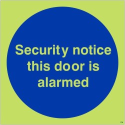 copy of Glow in the Dark Security Notice This Door Is Alarmed Door Sign