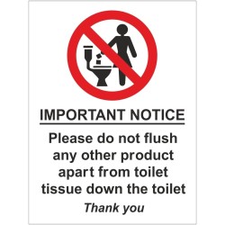 Please Do Not Flush Any Other Product Apart From Toilet Tissue Down The Toilet sign with prohibition symbol